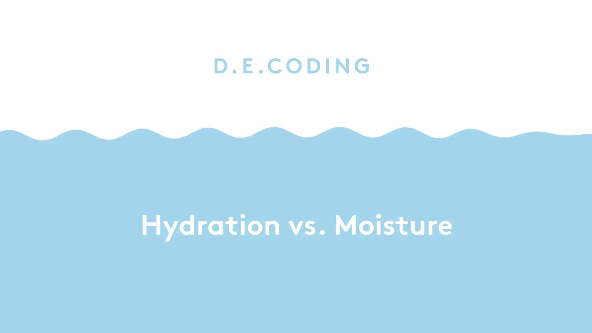 video explaining the differences between hydration and moisture in the skin